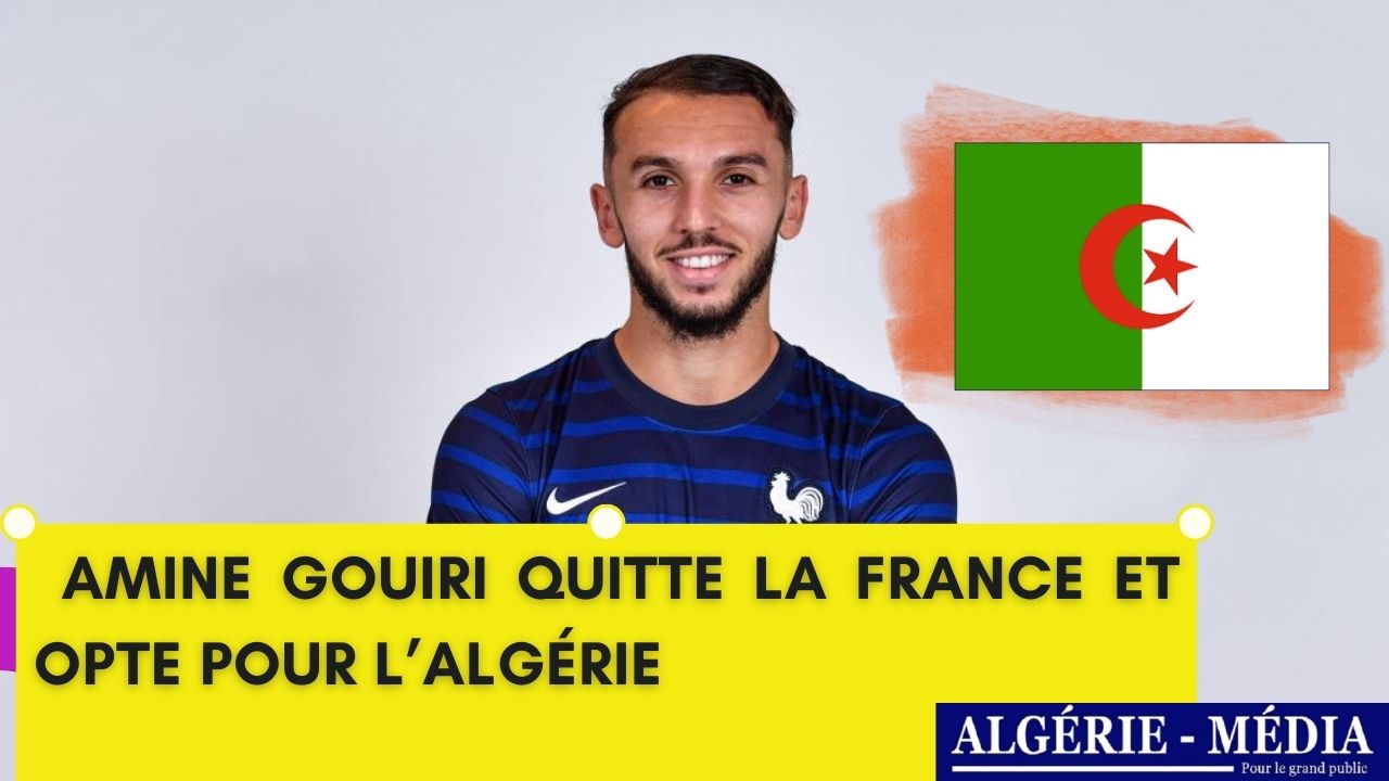 Amine Gouiri choisit l'Algérie