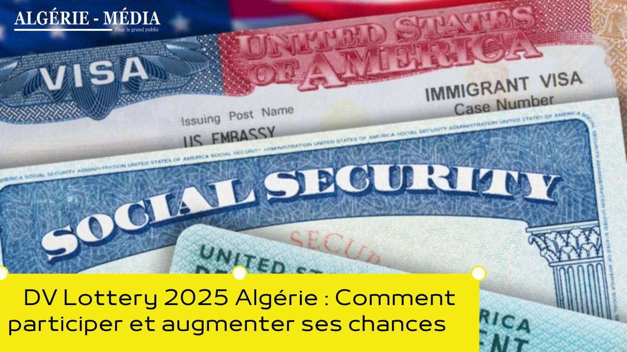 DV Lottery 2025 Algérie