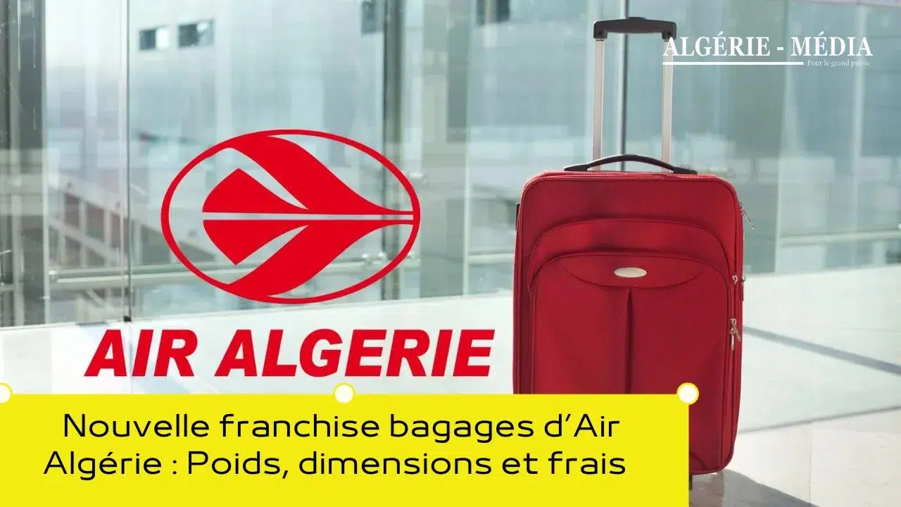 Nouvelle franchise bagages Air Algérie : Poids, dimensions et frais